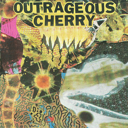 Outrageous Cherry : Universal Malcontents